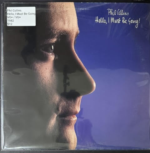 Phil Collins – Hello, I Must Be Going! (Vinyl LP, 1982, Atlantic 80035-1, Columbia House Club Edition, Carrollton Pressing)
