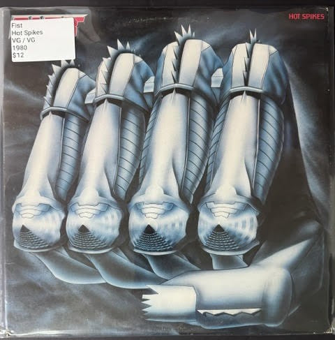 Fist – Hot Spikes (Vinyl LP, 1980, A&M Records SP-4823, US Terre Haute Pressing)