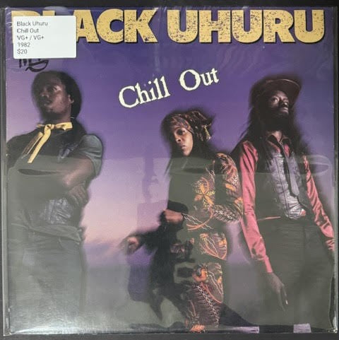 Black Uhuru – Chill Out (Vinyl LP, 1982, Island Records IL 9752, Specialty Pressing)