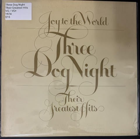 Three Dog Night – Joy To The World - Their Greatest Hits (Vinyl LP, 1974, ABC Dunhill DSD-50178, Sonic Recording Products Pressing)