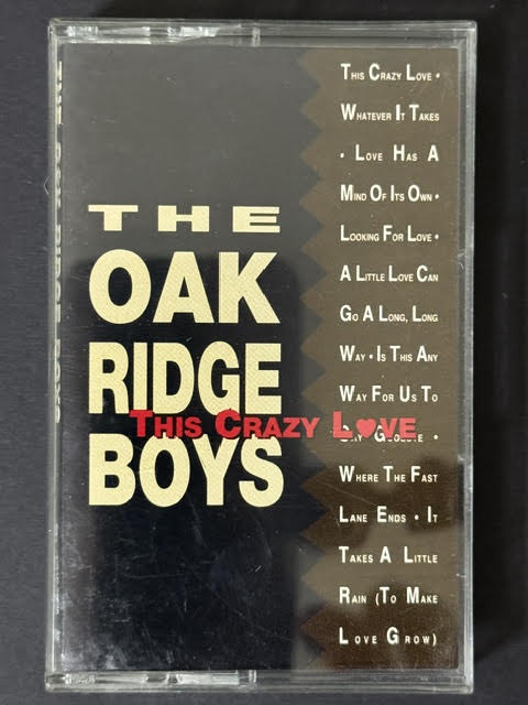 The Oak Ridge Boys – This Crazy Love (Cassette, 1992, Universal Special Products 20686)