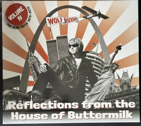 Wolf Roxon – Reflections From The House Of Buttermilk: Volume IV (The Demo Tapes 2013–2021) (CD, Album, 2021, Self-Released WR71955)