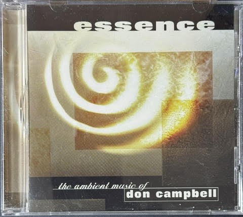 Don Campbell – Essence: The Ambient Music Of Don Campbell (CD, Album, 1997, Spring Hill Music)