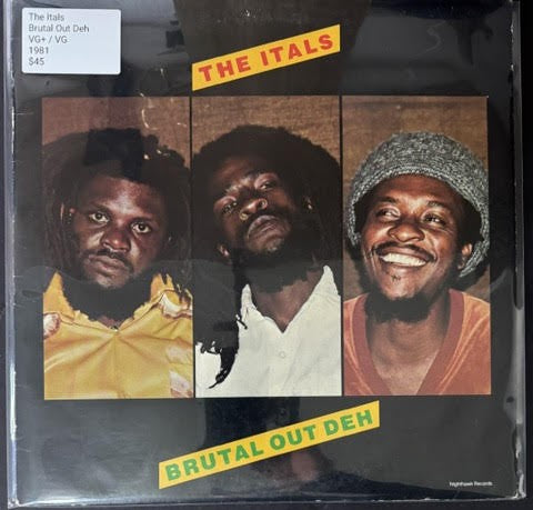 The Itals – Brutal Out Deh (LP, 1981, Nighthawk Records NH-303, US Pressing)