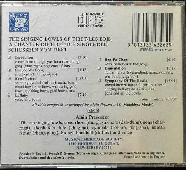 Alain Presencer – The Singing Bowls Of Tibet (CD, 1987, Musical Heritage Society MHS 11234X)