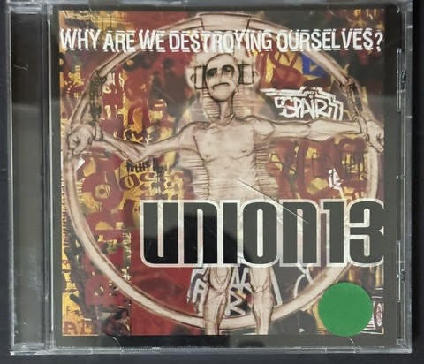 Union 13 – Why Are We Destroying Ourselves? (CD, 1998, Epitaph 86544-2)