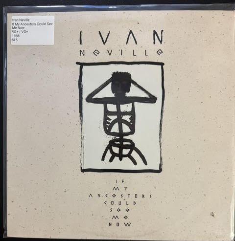 Ivan Neville – If My Ancestors Could See Me Now (Vinyl LP, 1988, Polydor 834 896-1, Canadian Pressing)
