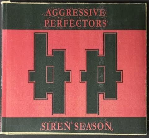 Aggressive Perfectors – Siren Season (CD, 2012, Candyhammer Music, Local Artist