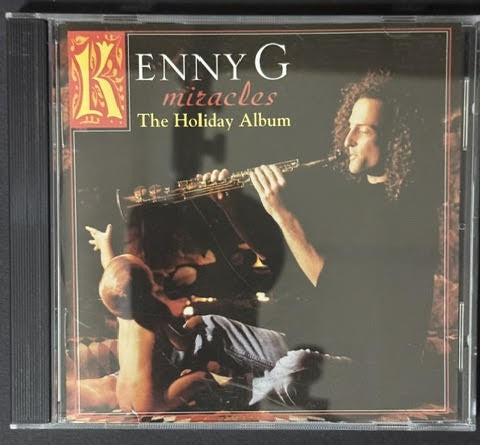 Kenny G – Miracles - The Holiday Album (CD, 1994, Arista 07822-18767-2, US)