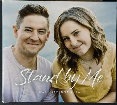 Mat & Savanna Shaw – Stand By Me (CD, Stereo, 2021, Self-Released)