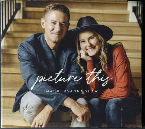 Mat & Savanna Shaw – Picture This (CD, Compilation, 2020, Self-Released)