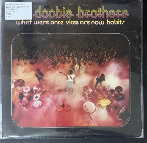 The Doobie Brothers – What Were Once Vices Are Now Habits (LP, 1974, Warner Bros. Records W 2750, US Pressing)