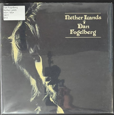 Dan Fogelberg – Nether Lands (LP, 1977, Full Moon/Epic PE 34185, Pitman Pressing, Gatefold)