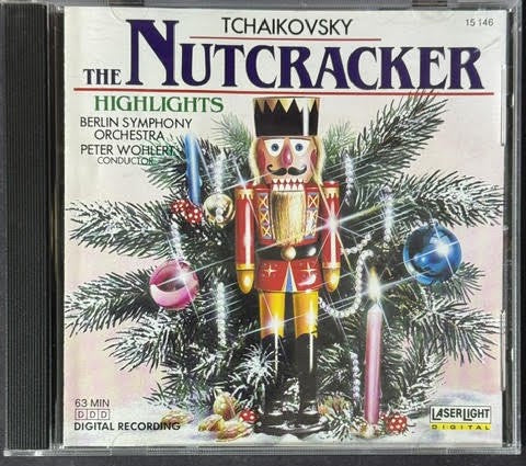Tchaikovsky – The Nutcracker Highlights (CD, 1989, LaserLight Digital 15 146, Berlin Symphony Orchestra, Peter Wohlert)