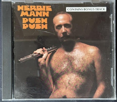 Herbie Mann – Push Push (CD, Album, Reissue, Bonus Track, Embryo Records 532-2)