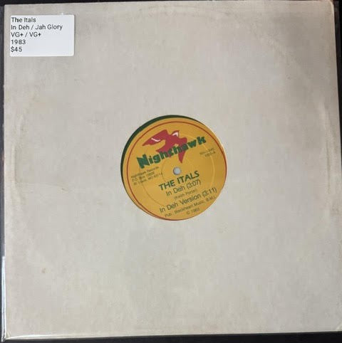 The Itals – In Deh / Jah Glory (12" Vinyl, 45 RPM, 1983, Nighthawk Records NH-12/45 1002-A/B, Green Vinyl)