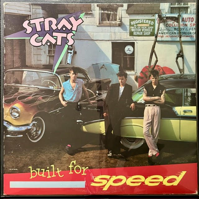 Stray Cats – Built For Speed (LP, Album, 1982, EMI America ST-17070)