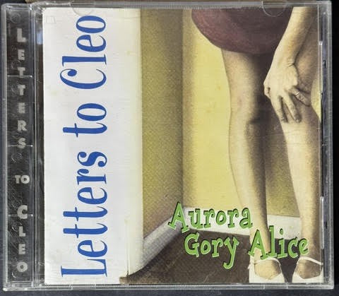 Letters To Cleo – Aurora Gory Alice (CD, Album, Reissue, Giant Records 9 24598-2 / Cherrydisc Records 9 24598-2)