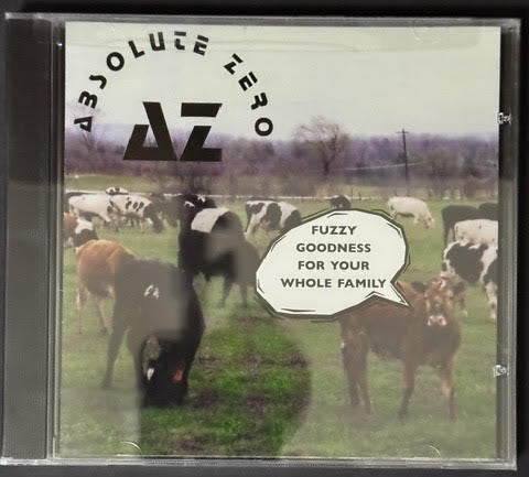 Absolute Zero – Fuzzy Goodness for Your Whole Family... (CD, 1999, Golly Records)